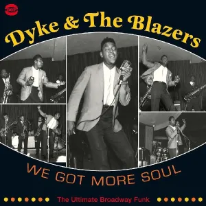 Dyke & the Blazers - We Got More Soul (2 LPs)